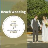 Beach Wedding Tips And Tricks For a Memorable Event