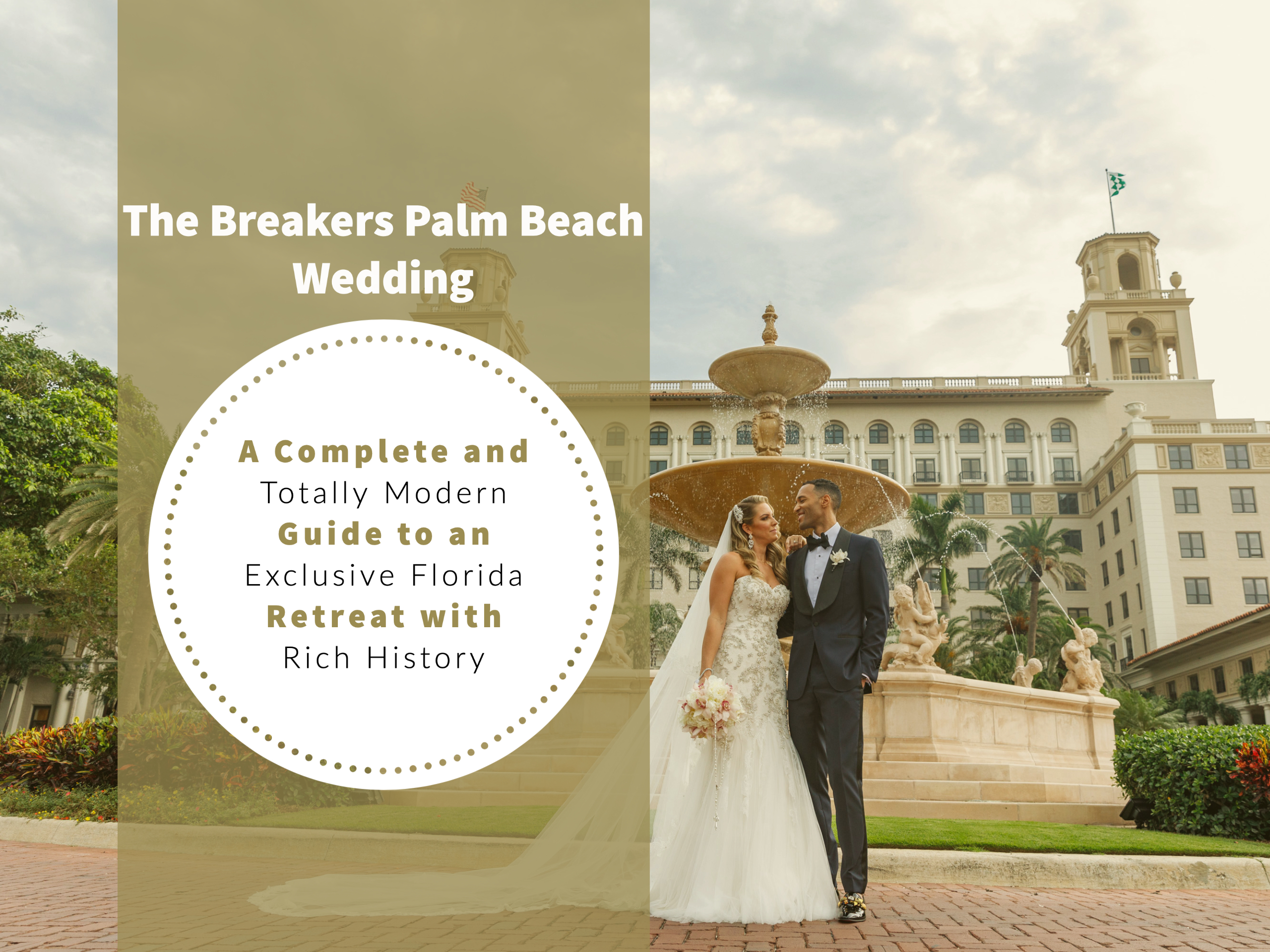 The Breakers Palm Beach Wedding A Complete Guide To An Exclusive Florida Retreat